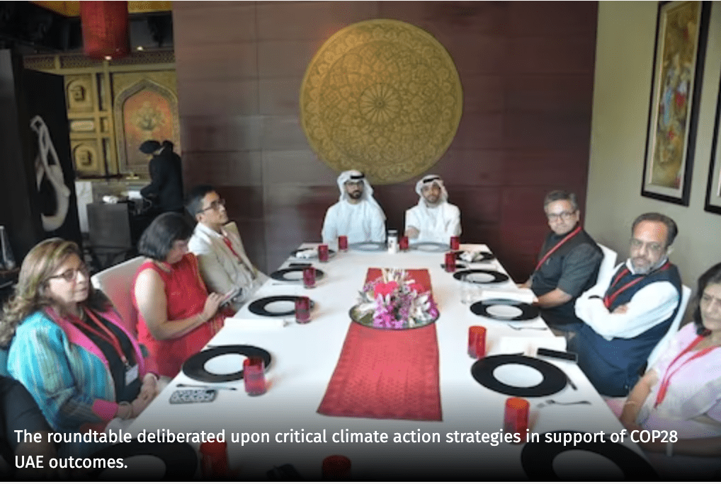 The roundtable deliberated upon critical climate action strategies in support of COP28 UAE outcomes.